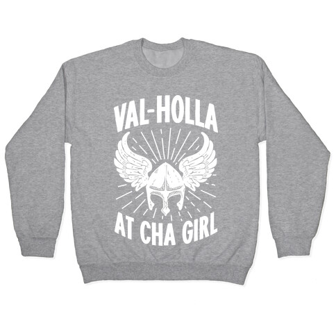 Val-Holla at Cha Girl Pullover