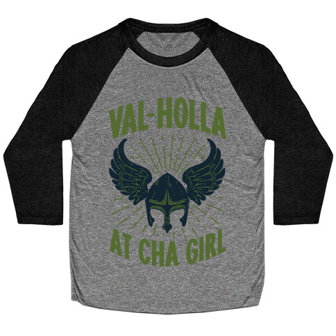 Val-Holla at Cha Girl Baseball Tee