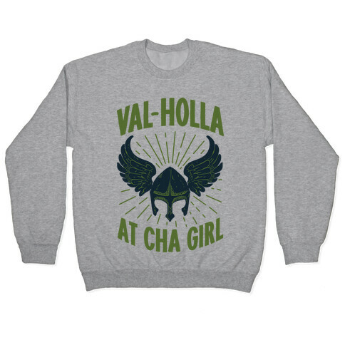 Val-Holla at Cha Girl Pullover