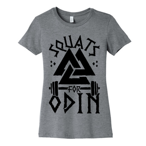 Squats For Odin Womens T-Shirt