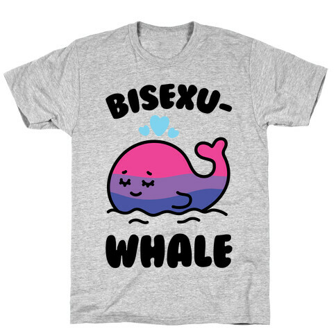 Bisexu-WHALE T-Shirt