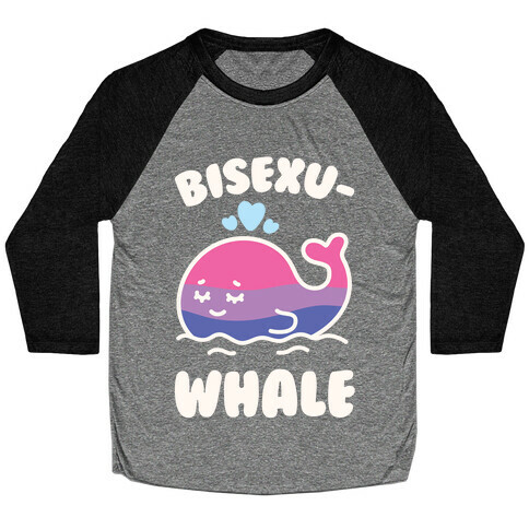 Bisexu-WHALE Baseball Tee