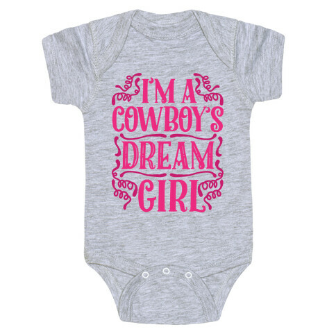I'm a Cowboy's Dream Girl Baby One-Piece