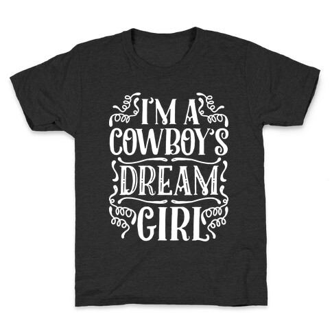 I'm a Cowboy's Dream Girl Kids T-Shirt