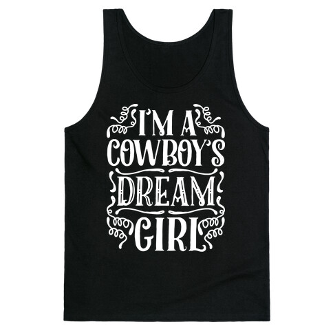 I'm a Cowboy's Dream Girl Tank Top