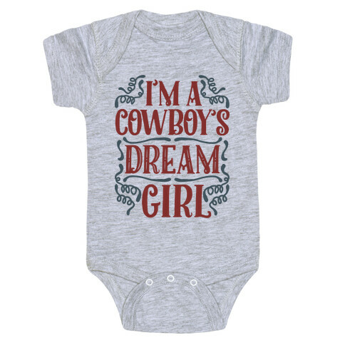 I'm a Cowboy's Dream Girl Baby One-Piece
