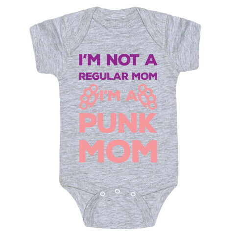 I'm Not A Regular Mom I'm A Punk Mom Baby One-Piece