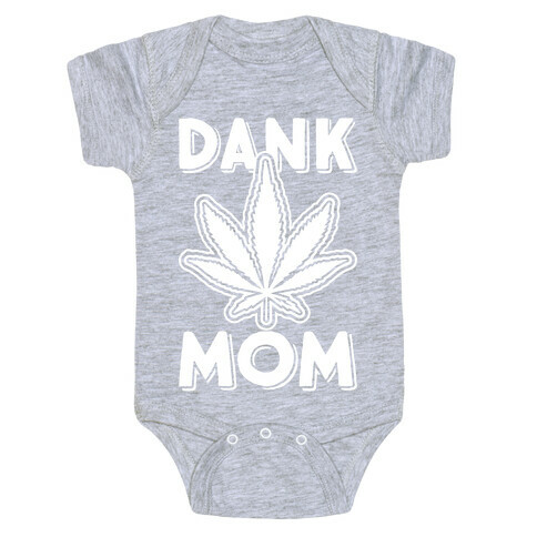 Dank Mom Baby One-Piece