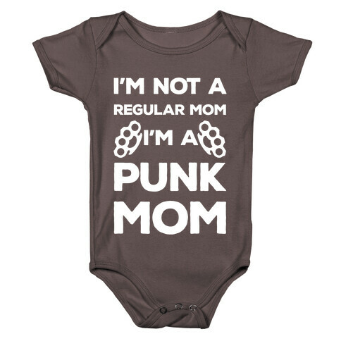 I'm Not A Regular Mom I'm A Punk Mom Baby One-Piece