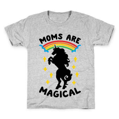 Moms Are Magical Kids T-Shirt