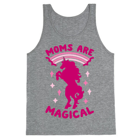 Moms Are Magical Tank Top