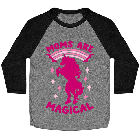 Moms Are Magical Baseball Tee