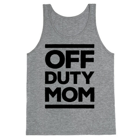 Off Duty Mom Tank Top