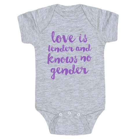 Love Is Tender And Knows No Gender Baby One-Piece