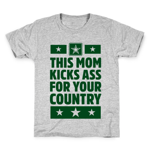 This Mom Kicks Ass For Your Country (Army) Kids T-Shirt