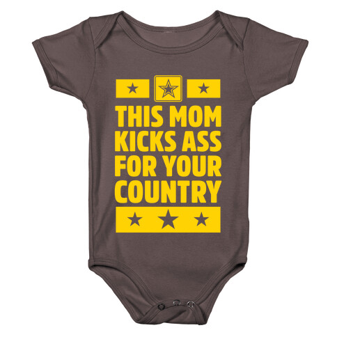 This Mom Kicks Ass For Your Country (Army) Baby One-Piece