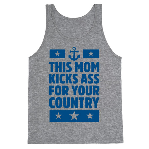 This Mom Kicks Ass For Your Country (Navy) Tank Top
