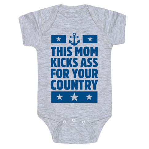 This Mom Kicks Ass For Your Country (Navy) Baby One-Piece