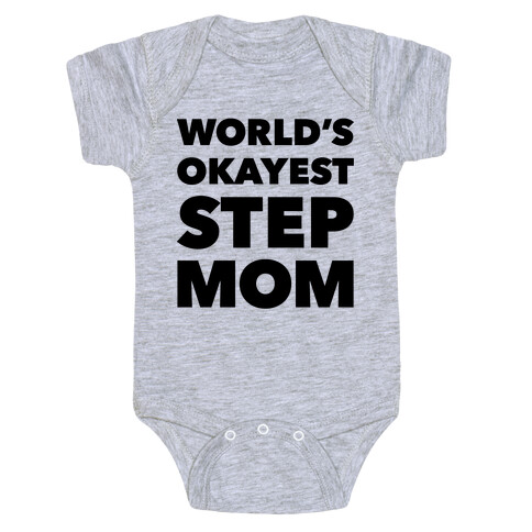 World's Okayest Step Mom Baby One-Piece