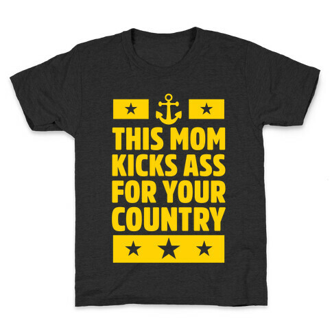 This Mom Kicks Ass For Your Country (Navy) Kids T-Shirt