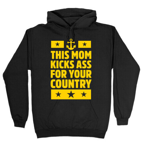This Mom Kicks Ass For Your Country (Navy) Hooded Sweatshirt