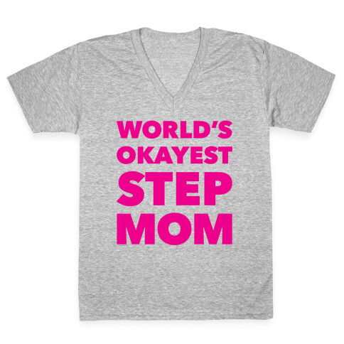 World's Okayest Step Mom V-Neck Tee Shirt