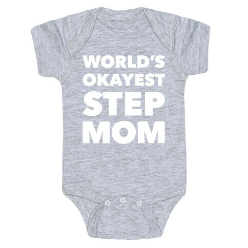 World's Okayest Step Mom Baby One-Piece