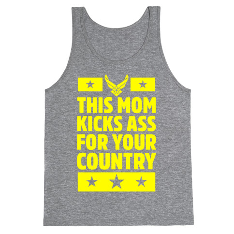This Mom Kicks Ass For Your Country (Air Force) Tank Top
