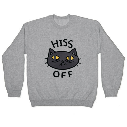 Hiss Off Pullover