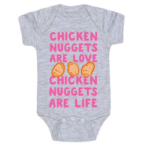 Chicken Nuggets Are Love. Chicken Nuggets Are Life. Baby One-Piece