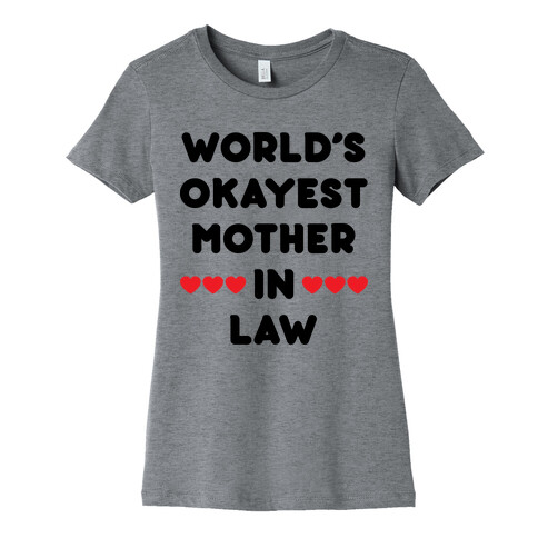 World's Okayest Mother-In-Law Womens T-Shirt