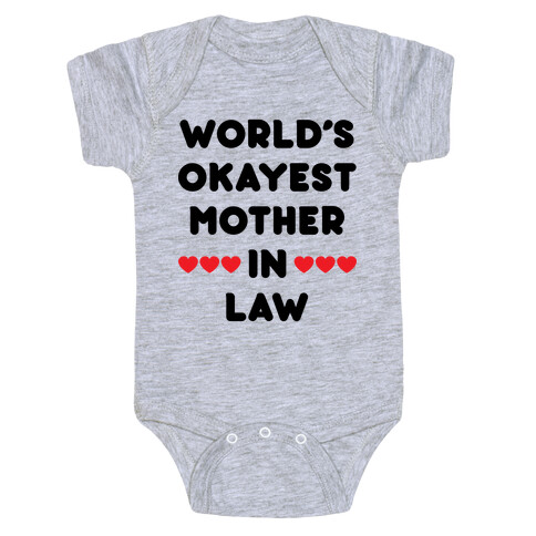 World's Okayest Mother-In-Law Baby One-Piece