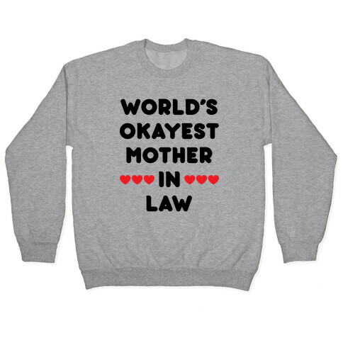 World's Okayest Mother-In-Law Pullover
