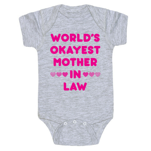 World's Okayest Mother-In-Law Baby One-Piece