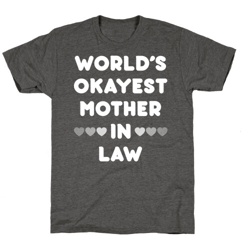 World's Okayest Mother-In-Law T-Shirt