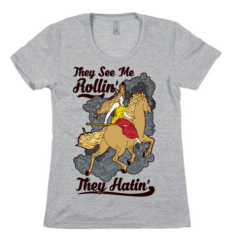 They See Me Rollin' They Hatin' Valkyrie Womens T-Shirt