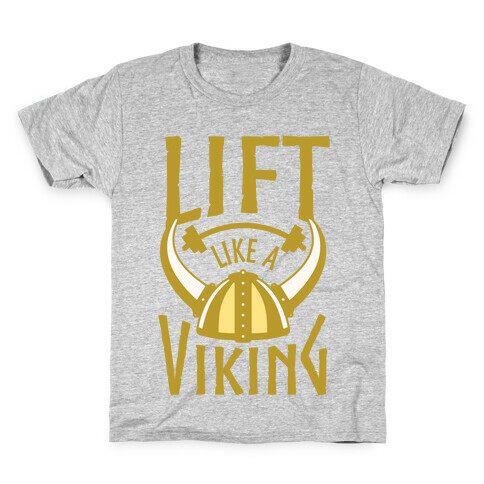 Lift Like A Viking Kids T-Shirt