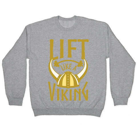 Lift Like A Viking Pullover