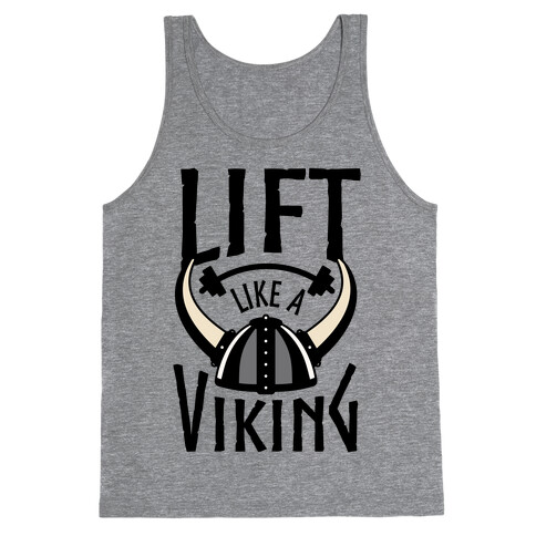 Lift Like A Viking Tank Top