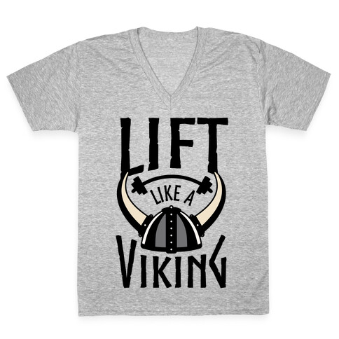 Lift Like A Viking V-Neck Tee Shirt