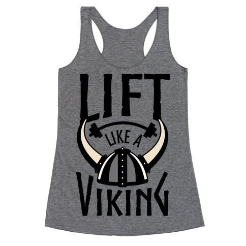 Lift Like A Viking Racerback Tank Top