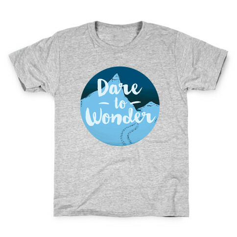 Dare To Wonder Kids T-Shirt