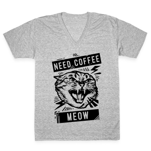 Need Coffee Meow V-Neck Tee Shirt