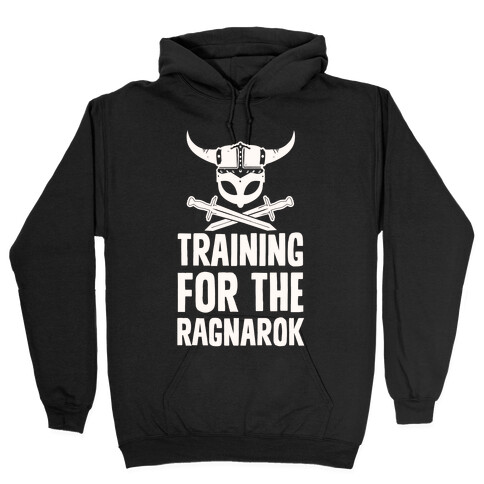 Training For The Ragnarok Hooded Sweatshirt