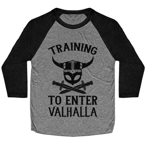 Training To Enter Valhalla Baseball Tee