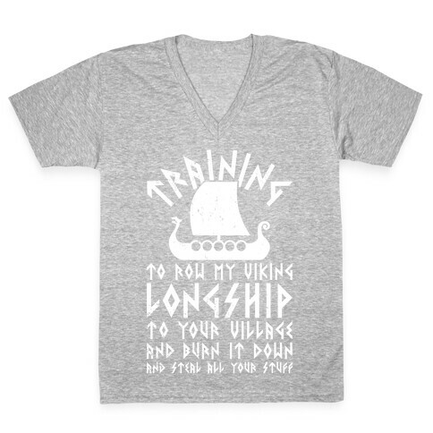 Training To Row My Viking Longship V-Neck Tee Shirt