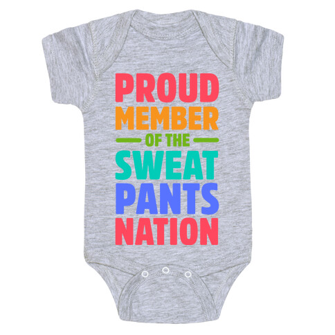 Proud Member of the Sweatpants Nation Baby One-Piece