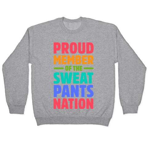 Proud Member of the Sweatpants Nation Pullover