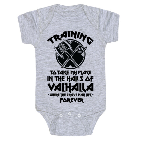 Training to Take my Place in the Halls of Valhalla Baby One-Piece