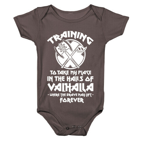 Training to Take my Place in the Halls of Valhalla Baby One-Piece